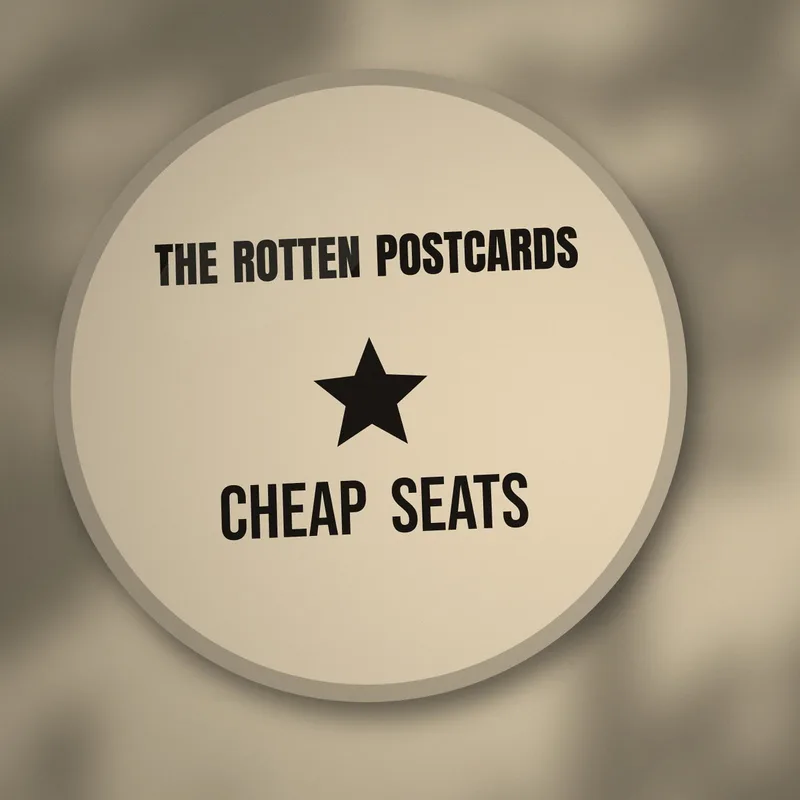Cheap Seats button by The Rotten Postcards