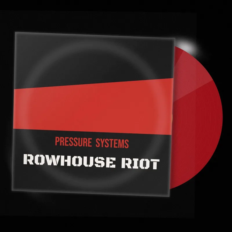 Pressure Systems 7 inch by Rowhouse Riot