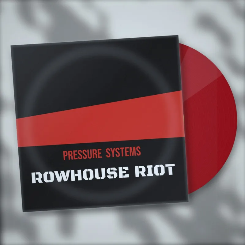 Pressure Systems 7 inch by Rowhouse Riot