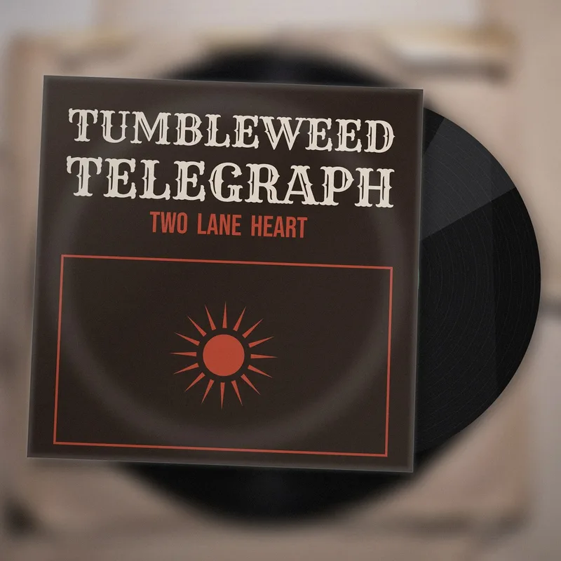 Two Lane Heart LP by Tumbleweed Telegraph