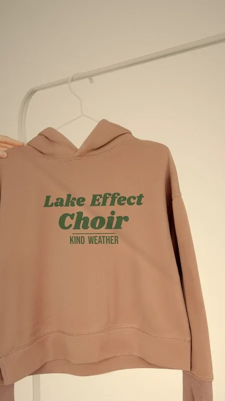 Kind Weather hoodie by Lake Effect Choir