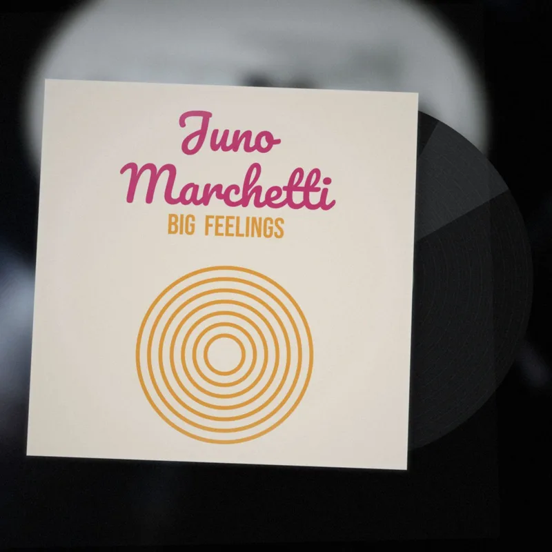 Big Feelings LP by Juno Marchetti
